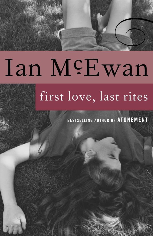 Book cover of 'First Love, Last Rites' by Ian McEwan